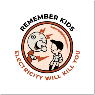 Kilowatt - Electricity will kill you Posters and Art